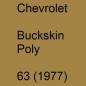 Preview: Chevrolet, Buckskin Poly, 63 (1977).